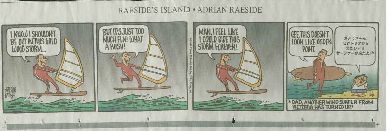 Raeside cartoon from last weekend
I think my CBC interview on behalf of BWD website inspired this one!
